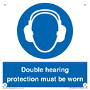 double-hearing-protection-must-be-worn~